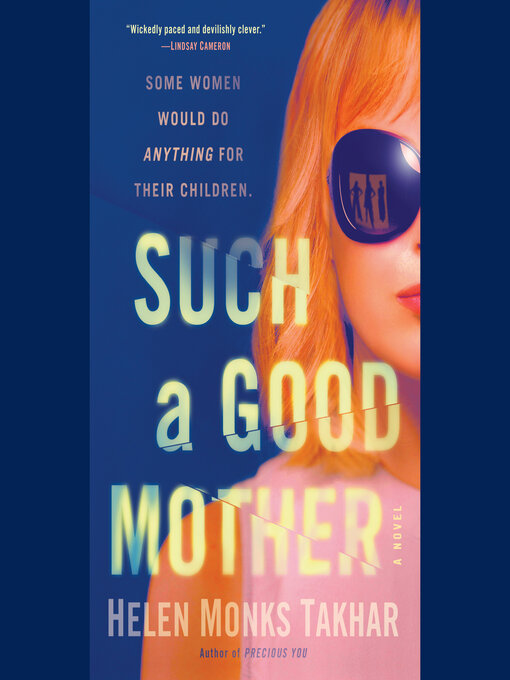 Title details for Such a Good Mother by Helen Monks Takhar - Available